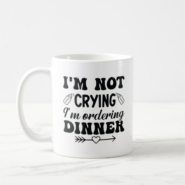 Mug Je ne pleure pas Je commande le dîner (Gauche)