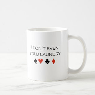 Mug Je ne plie pas même le T-shirt de blanchisserie