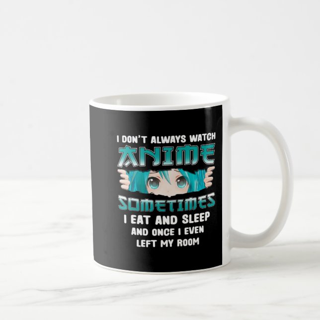 Mug Je ne regarde pas toujours Anime Fun Kawaii Japona (Droite)