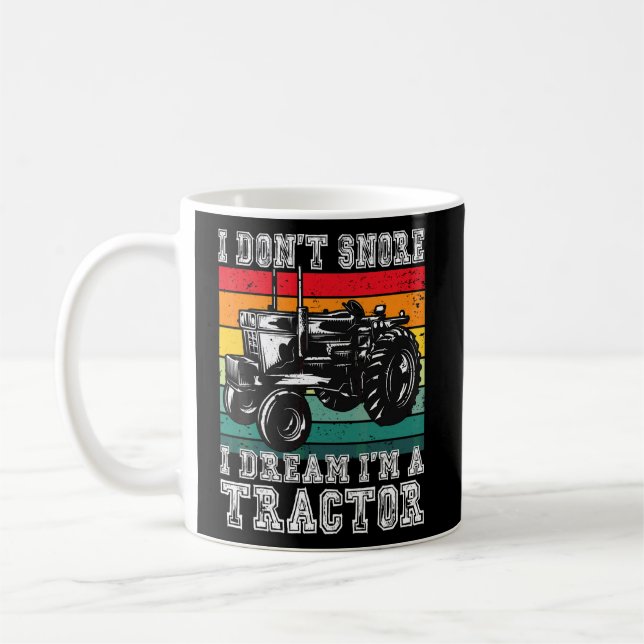Mug Je ne ronfle pas Je rêve Je suis un tracteur agric (Gauche)