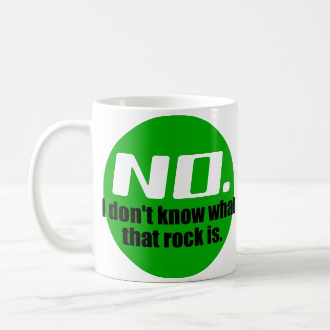 Mug Je ne sais pas ce que c'est que cette roche (verte (Gauche)