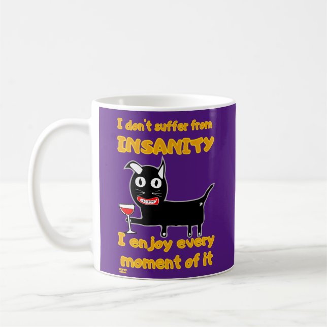 Mug "JE NE SOUFFRE PAS D'INSANITÉ" drôle de chat fou (Gauche)