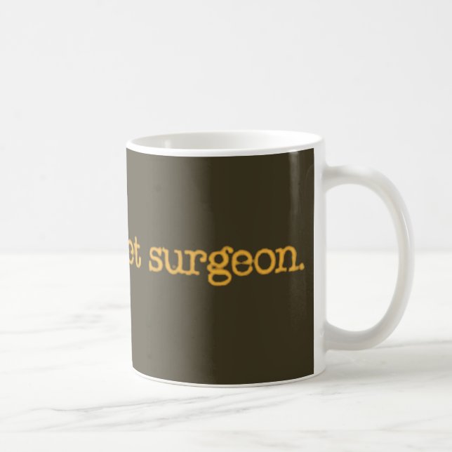 Mug Je ne suis aucun chirurgien de fusée (Droite)
