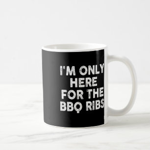 Mug Je ne suis ici que pour les côtes du barbecue