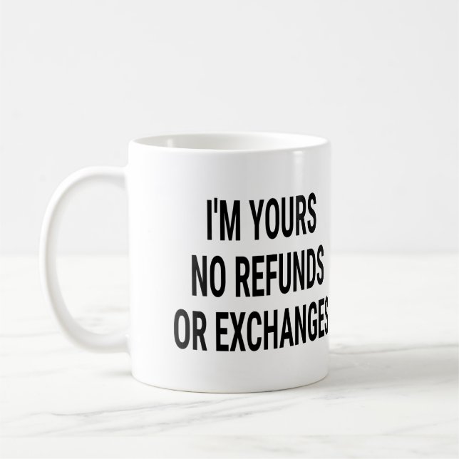 Mug Je ne suis ni vos remboursements ni vos échanges (Gauche)