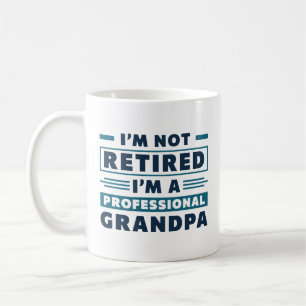 Mug Je ne suis pas à la retraite Je suis un grand-père