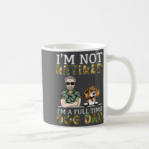 Mug Je ne suis pas à la retraite, je suis un papa chie