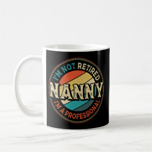 Mug Je ne suis pas à la retraite Je suis une mamie pro