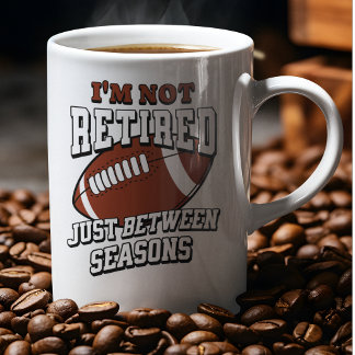 Mug Je ne suis pas à la retraite, juste entre les sais