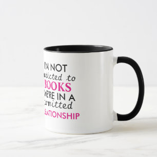 Mug Je ne suis pas accro aux livres