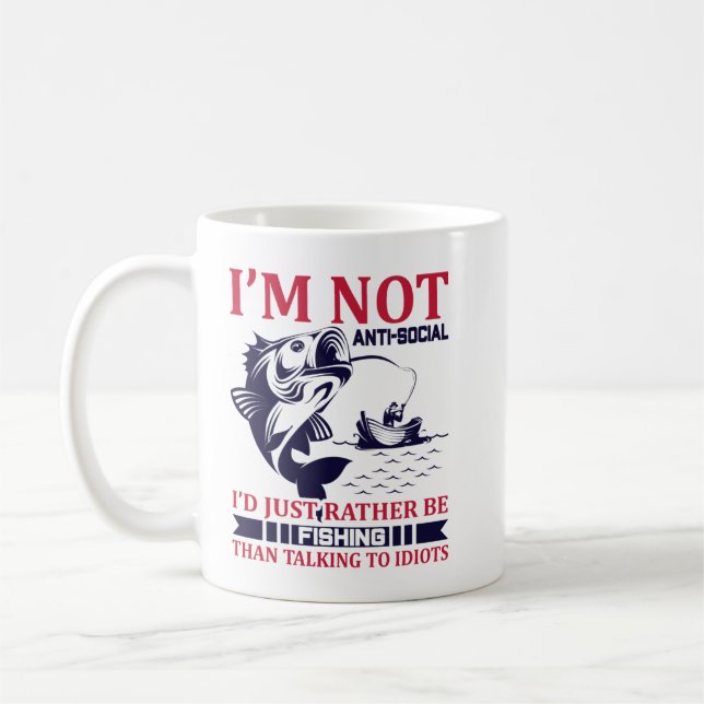 Mug Je ne suis pas anti-social, je préfère simplement  (Gauche)