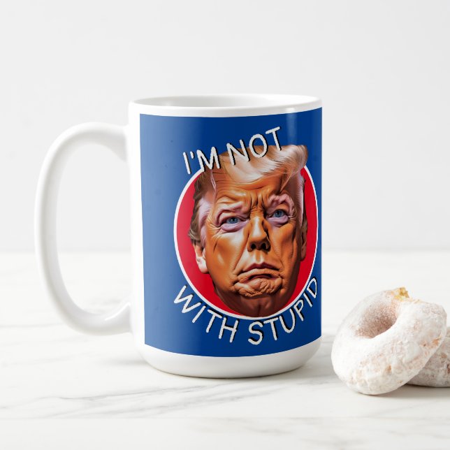 Mug Je ne suis pas avec ce crétin de Trump (Avec donut)