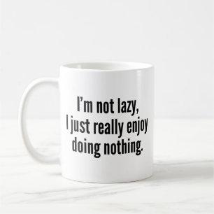 Mug Je ne suis pas azy, j'aime vraiment faire rien. C