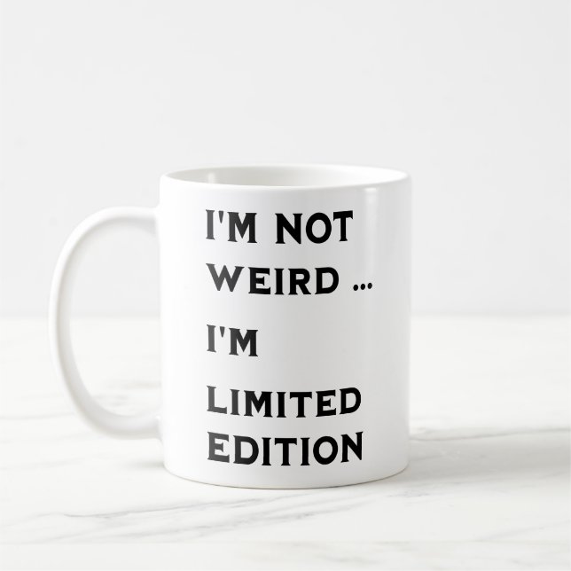 Mug je ne suis pas bizarre (Gauche)