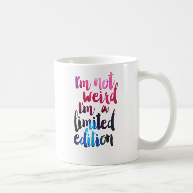 Mug Je ne suis pas bizarre Im édition limitée citation (Droite)