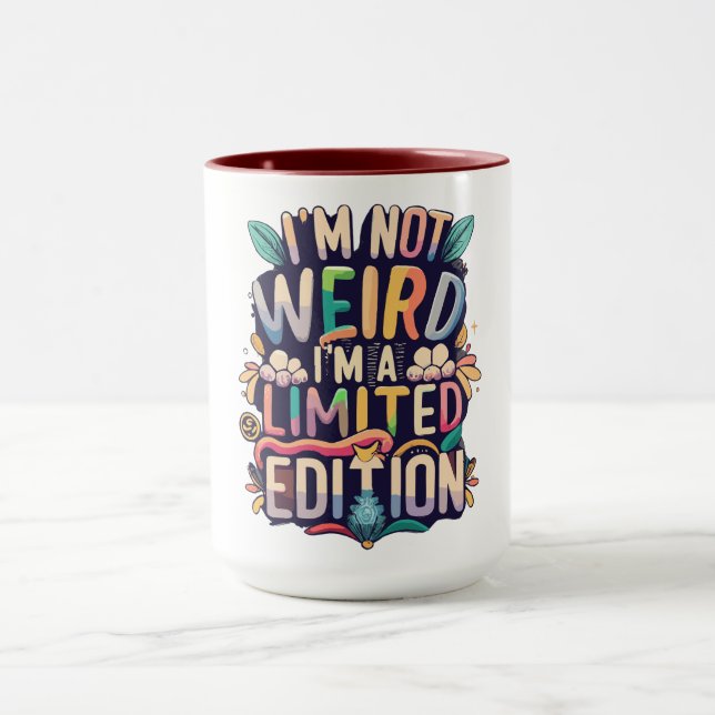 Mug Je ne suis pas bizarre... Je suis une édition limi (Centre)