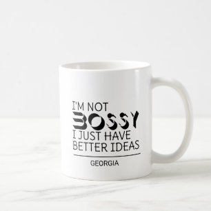 Mug Je ne suis pas Bossy J'ai juste de meilleures idée