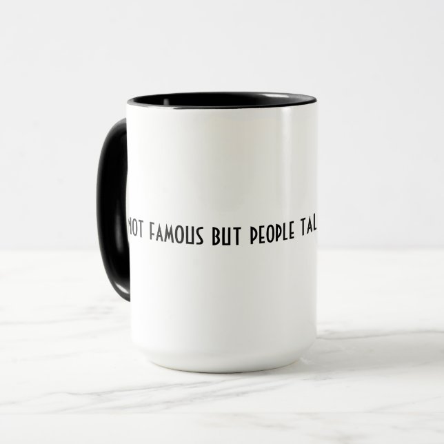 Mug Je ne suis pas célèbre mais les gens parlent de mo (Devant gauche)