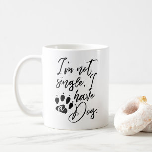Mug Je ne suis pas célibataire, j'ai un chien