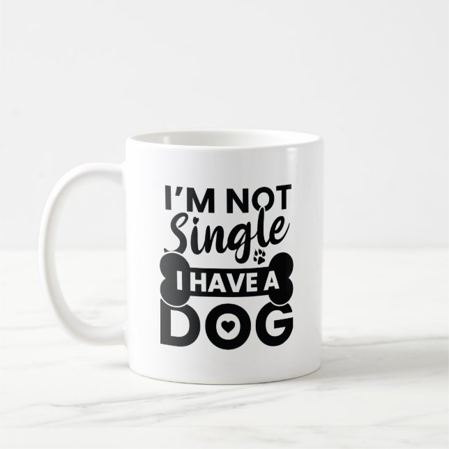 Mug Je ne suis pas célibataire j'ai un chien (Gauche)