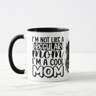 Mug Je ne suis pas comme une maman ordinaire, Cadeaux