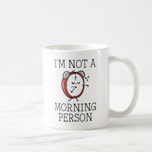 Mug Je ne suis pas du matin