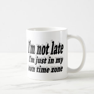 Mug Je ne suis pas en retard citation drôle typographi