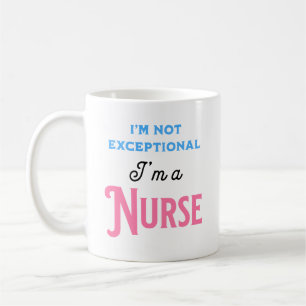 Mug Je ne suis pas exceptionnel, je suis infirmier