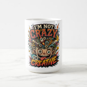 Mug Je ne suis pas fou, je suis créatif Citation surré