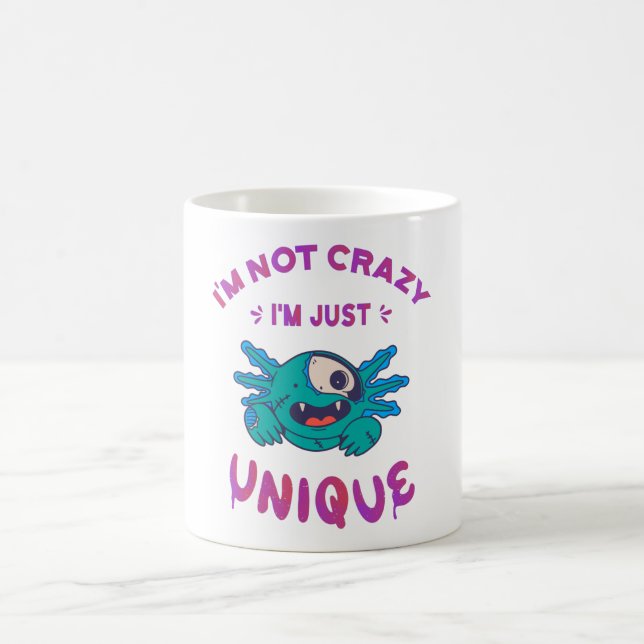 Mug Je ne suis pas fou Je suis juste unique Axolotl (Centre)