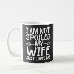 Mug Je Ne Suis Pas Gâché Ma Femme M'Aime Juste Une Fem