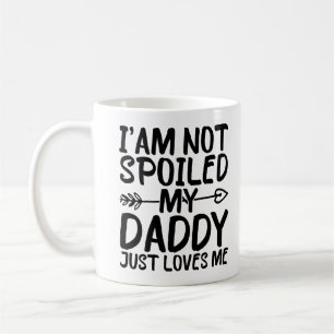 Mug Je ne suis pas gâtée, mon papa m'aime simplement P