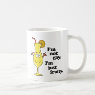 Mug JE NE SUIS PAS GAY. JE SUIS JUSTE FRUITY.png
