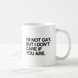 MUG JE NE SUIS PAS GAY MAIS JE M'EN FICHE PAS SI VOUS