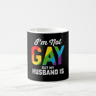 Mug Je ne suis pas gay mais mon mari est drôle Fierté