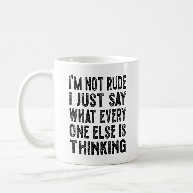 Mug Je ne suis pas impoli, je dis juste ce que tout le (Gauche)