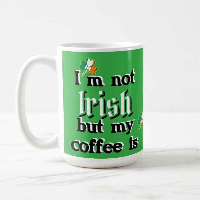Mug Je ne suis pas irlandais mais mon café est Shamroc (Gauche)