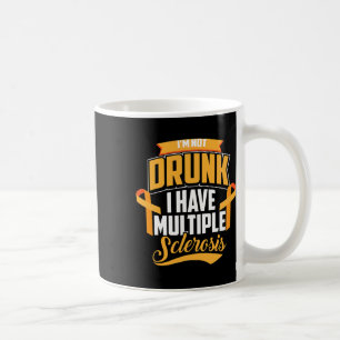 Mug Je ne suis pas ivre J'ai plusieurs Cool de scléros