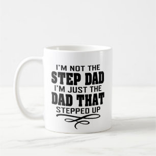 Mug Je ne suis pas le cadeau de Fête des pères Step Da