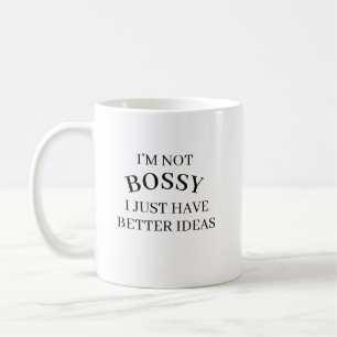 Mug Je ne suis pas le patron, j'ai simplement de meill