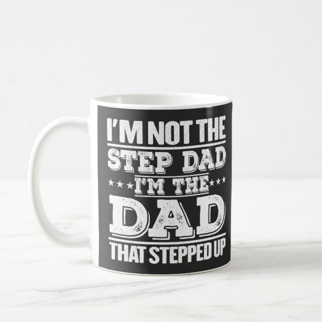 Mug Je ne suis pas l'étape Papa Je suis le papa qui a  (Gauche)