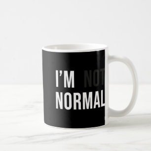 Mug Je ne suis pas normal Uni-adultes Noir Moderne Drô