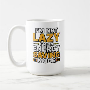 Mug Je ne suis pas paresseux, je suis en mode économie