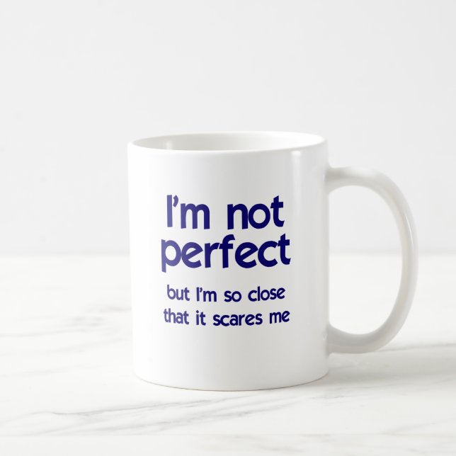 Mug Je ne suis pas parfait… (Droite)