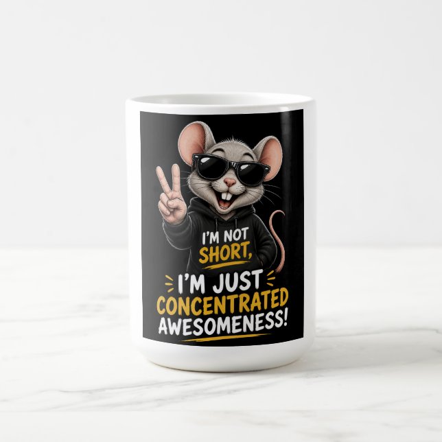 Mug Je ne suis pas petit, je suis juste une souris de  (Centre)