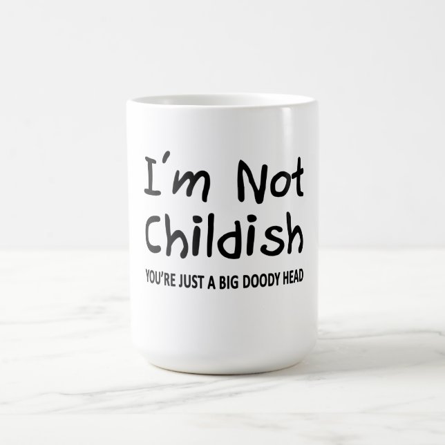 Mug Je ne suis pas puéril (Centre)