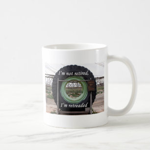 Mug Je ne suis pas retiré, je suis rechapé : pneu de