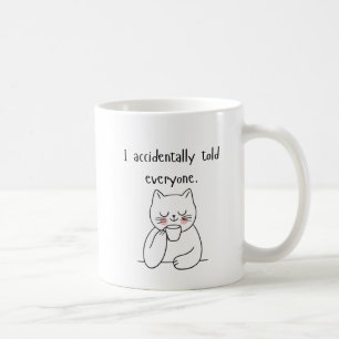 Mug Je ne suis pas supposé dire...Drôle confession de