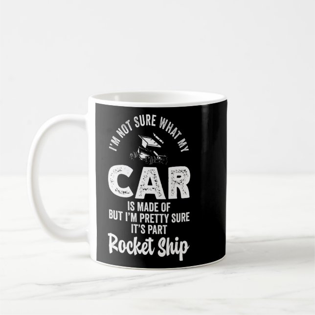 Mug Je ne suis pas sûr de ce que ma voiture est faite  (Gauche)