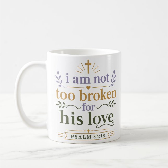 Mug Je ne suis pas trop brisé pour son amour Citation  (Gauche)